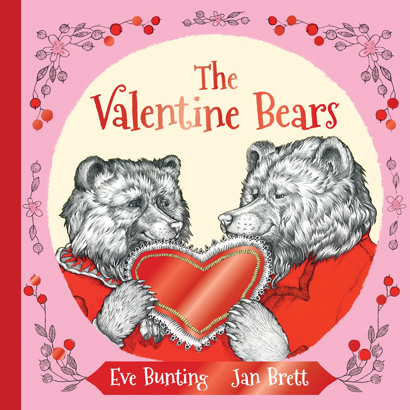 The Valentine Bears by Bunting, Eve