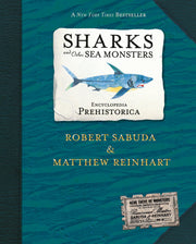 Encyclopedia Prehistorica Sharks and Other Sea Monsters Pop-Up by Sabuda, Robert