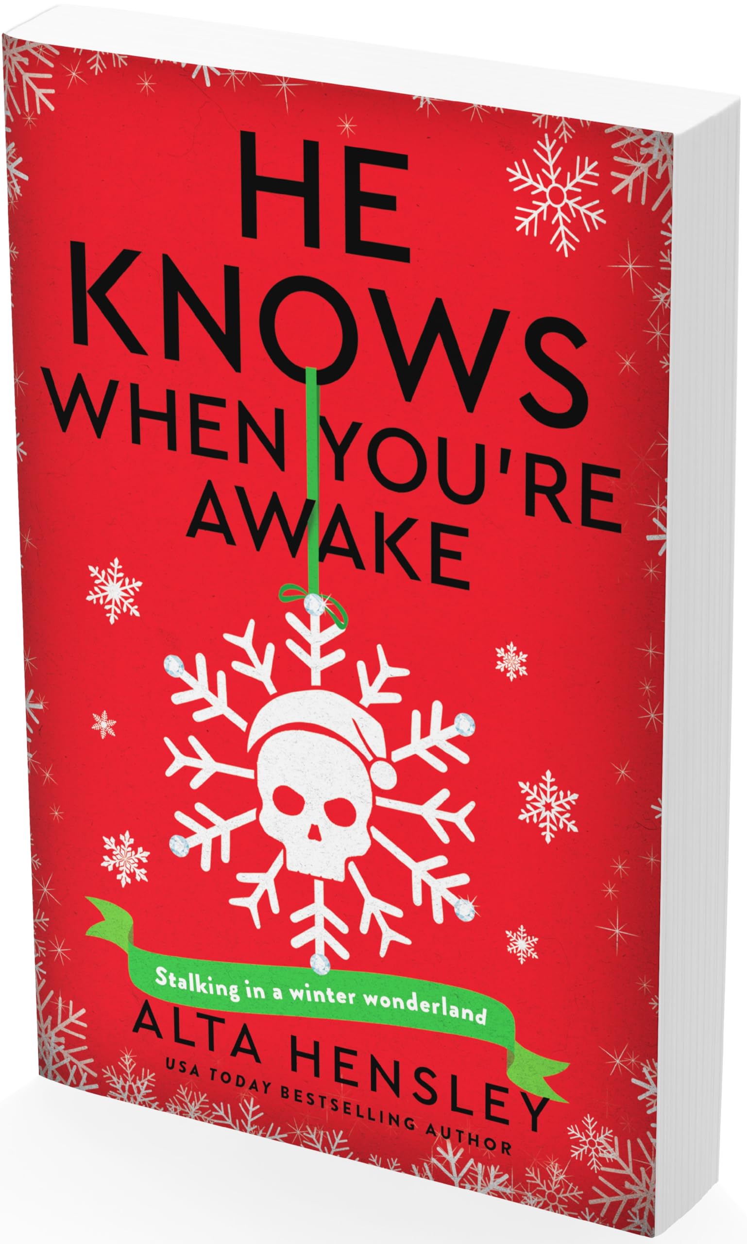 He Knows When You're Awake: A Naughty or Nice Novel by Hensley, Alta