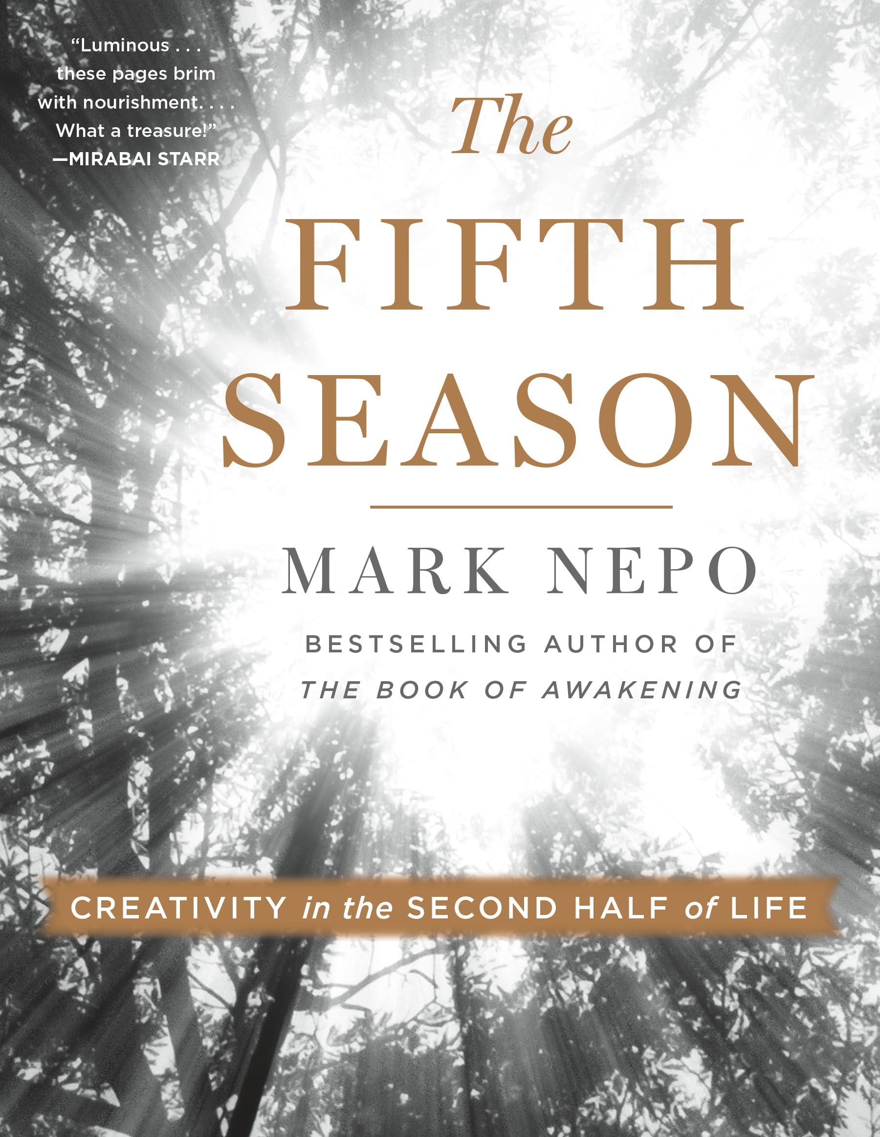 The Fifth Season: Creativity in the Second Half of Life by Nepo, Mark