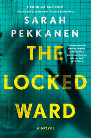 The Locked Ward by Pekkanen, Sarah