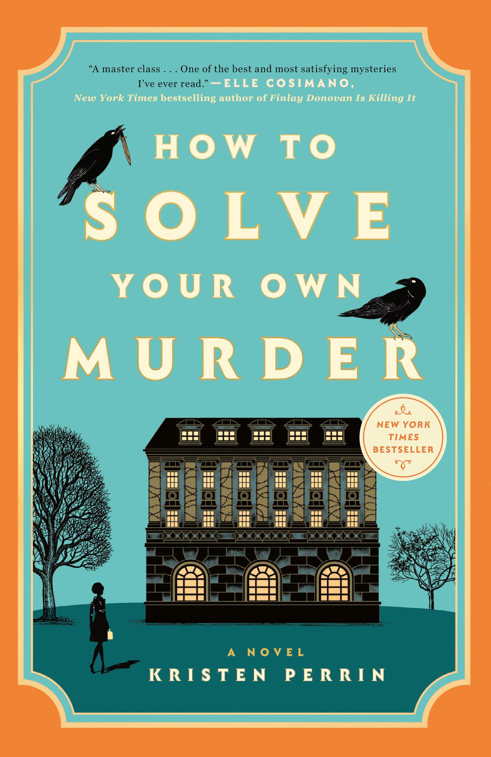 How to Solve Your Own Murder by Perrin, Kristen