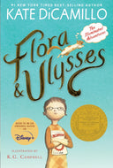 Flora and Ulysses: The Illuminated Adventures (a Middle-Grade Novel about a Cynical Girl and a Superhero Squirrel - For Kids Ages 8-12 in Grades 3-7) -- Kate DiCamillo, Paperback