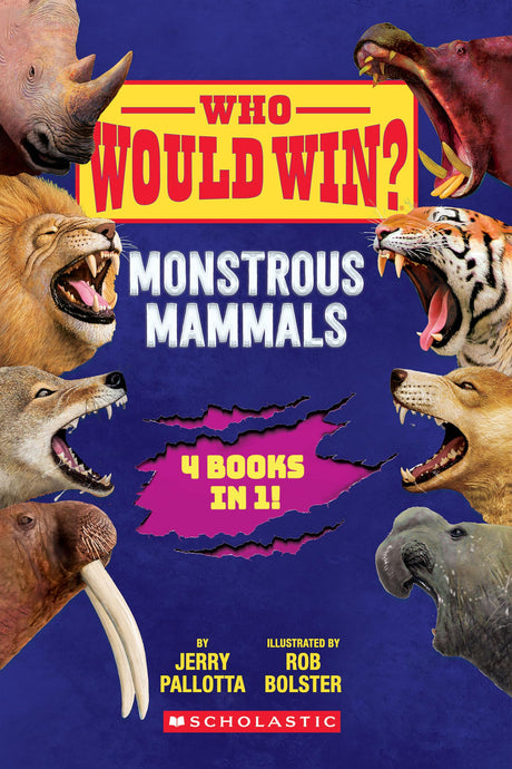 Who Would Win?: Monstrous Mammals -- Jerry Pallotta, Hardcover