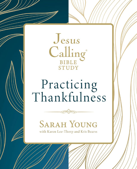 Jesus Calling: Practicing Thankfulness -- Sarah Young, Paperback