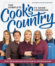 The Complete Cook's Country TV Show Cookbook: Every Recipe and Every Review from All Eighteen Seasons Includes Season 18 by America's Test Kitchen