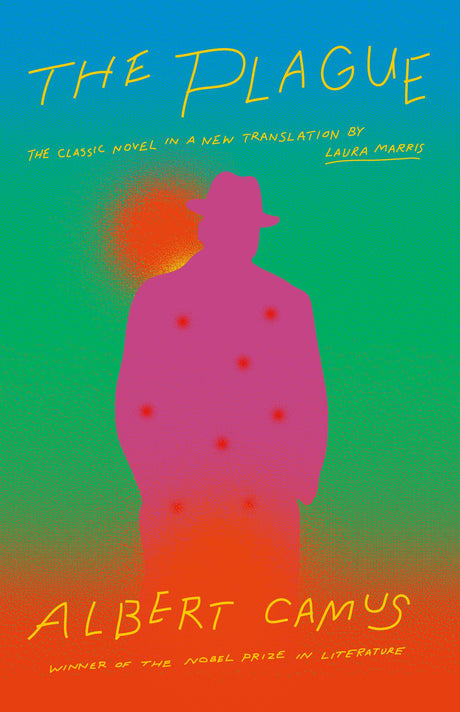 The Plague: A New Translation by Laura Marris -- Albert Camus, Paperback