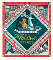 Last Stop on the Reindeer Express: An Interactive Christmas Book for Kids and Toddlers by Powell-Tuck, Maudie