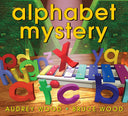 Alphabet Mystery -- Audrey Wood, Hardcover
