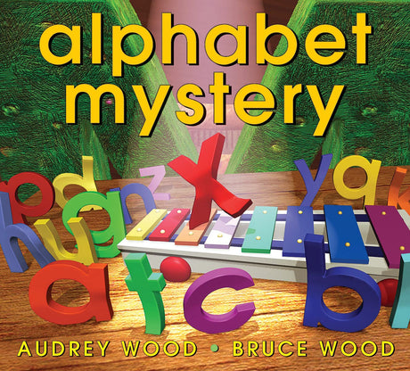 Alphabet Mystery -- Audrey Wood, Hardcover