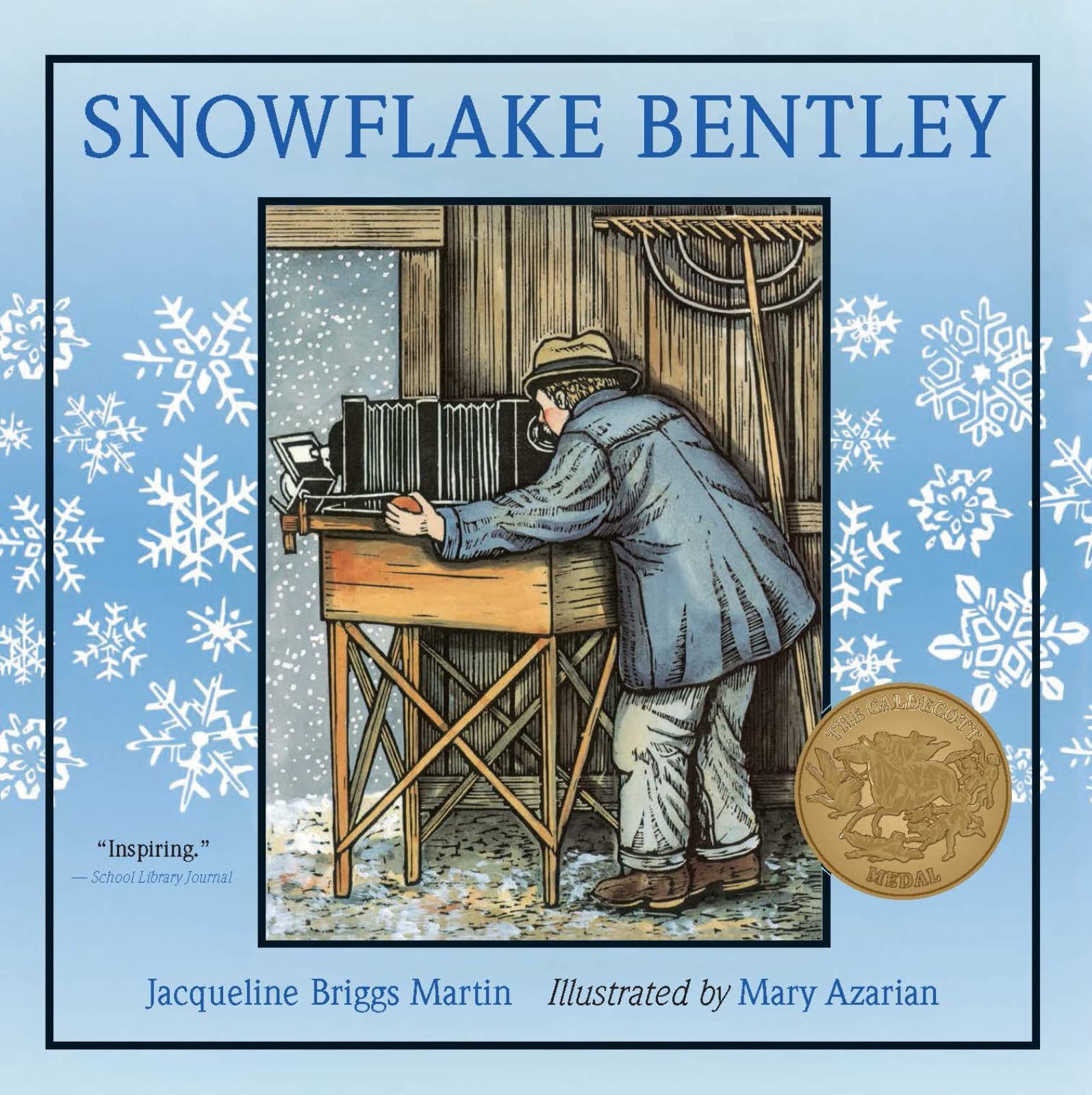 Snowflake Bentley by Martin, Jacqueline Briggs