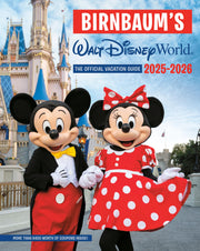 Birnbaum's 2025-2026 Walt Disney World: The Official Vacation Guide by Birnbaum Guides