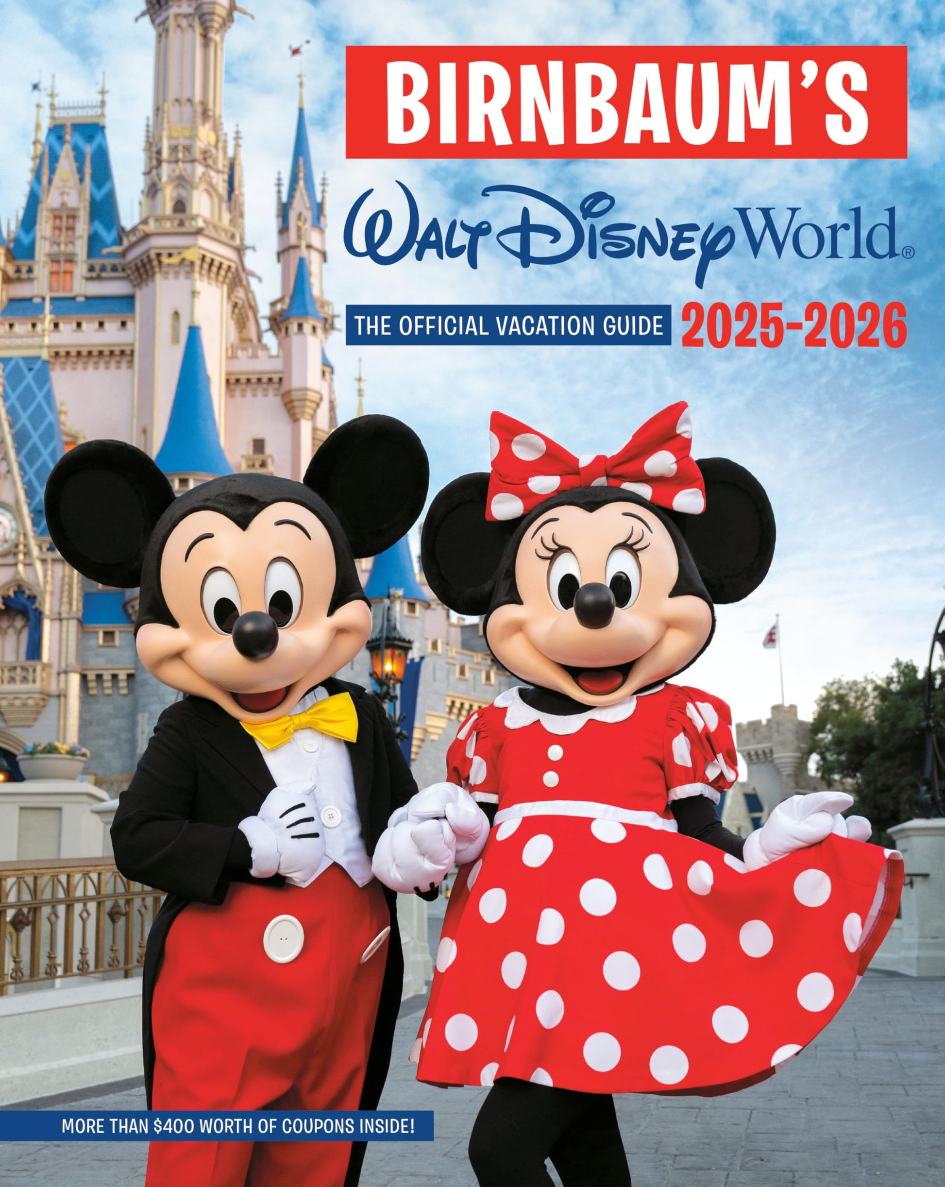 Birnbaum's 2025-2026 Walt Disney World: The Official Vacation Guide by Birnbaum Guides