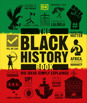 The Black History Book: Big Ideas Simply Explained by DK
