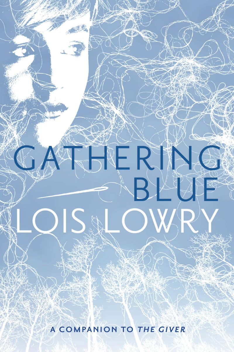 Gathering Blue, 2 by Lowry, Lois