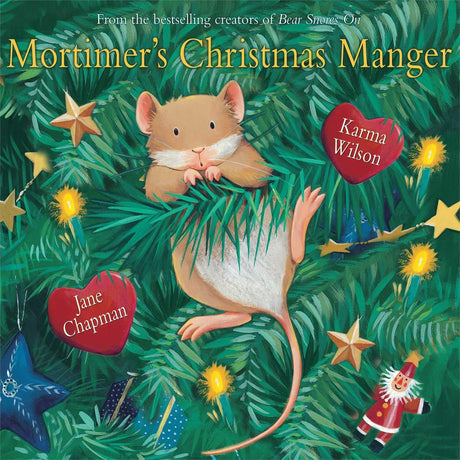 Mortimer's Christmas Manger -- Karma Wilson, Hardcover
