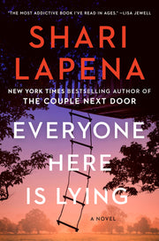 Everyone Here Is Lying by Lapena, Shari