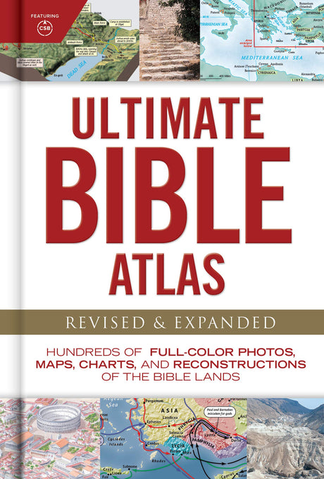 Ultimate Bible Atlas: Hundreds of Full-Color Photos, Maps, Charts, and Reconstructions of the Bible Lands -- Csb Bibles by Holman, Hardcover