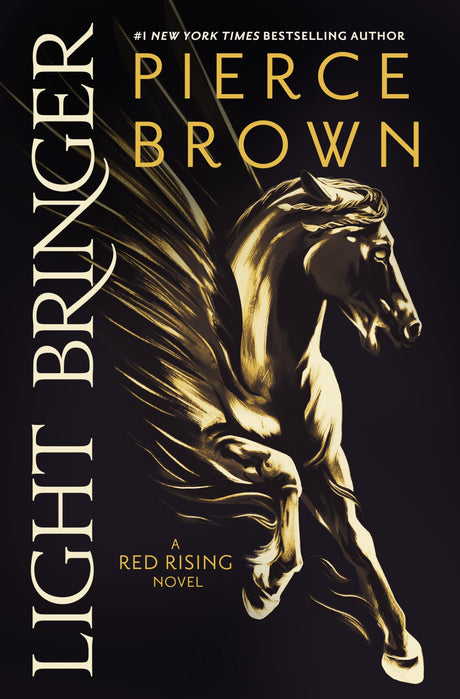 Light Bringer -- Pierce Brown, Hardcover