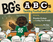 Bg's ABCs: Tackling Football and Life by Graham, Brandon