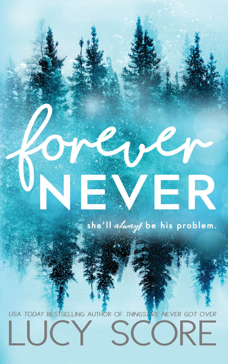 Forever Never -- Lucy Score, Paperback