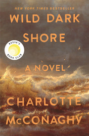 Wild Dark Shore by McConaghy, Charlotte