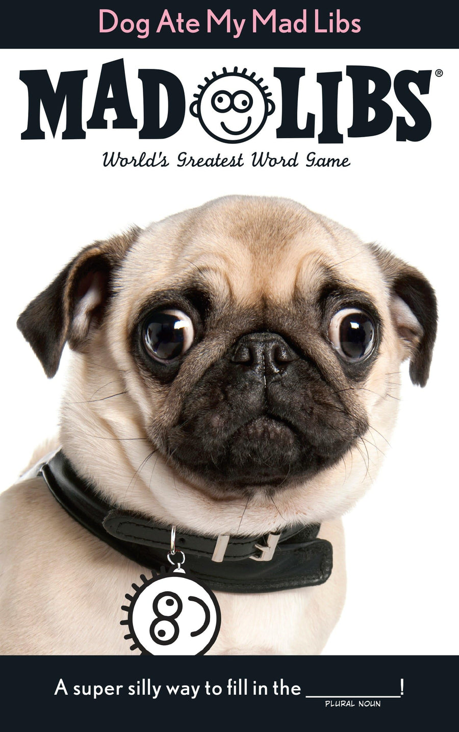 Dog Ate My Mad Libs: World's Greatest Word Game -- Mad Libs, Paperback