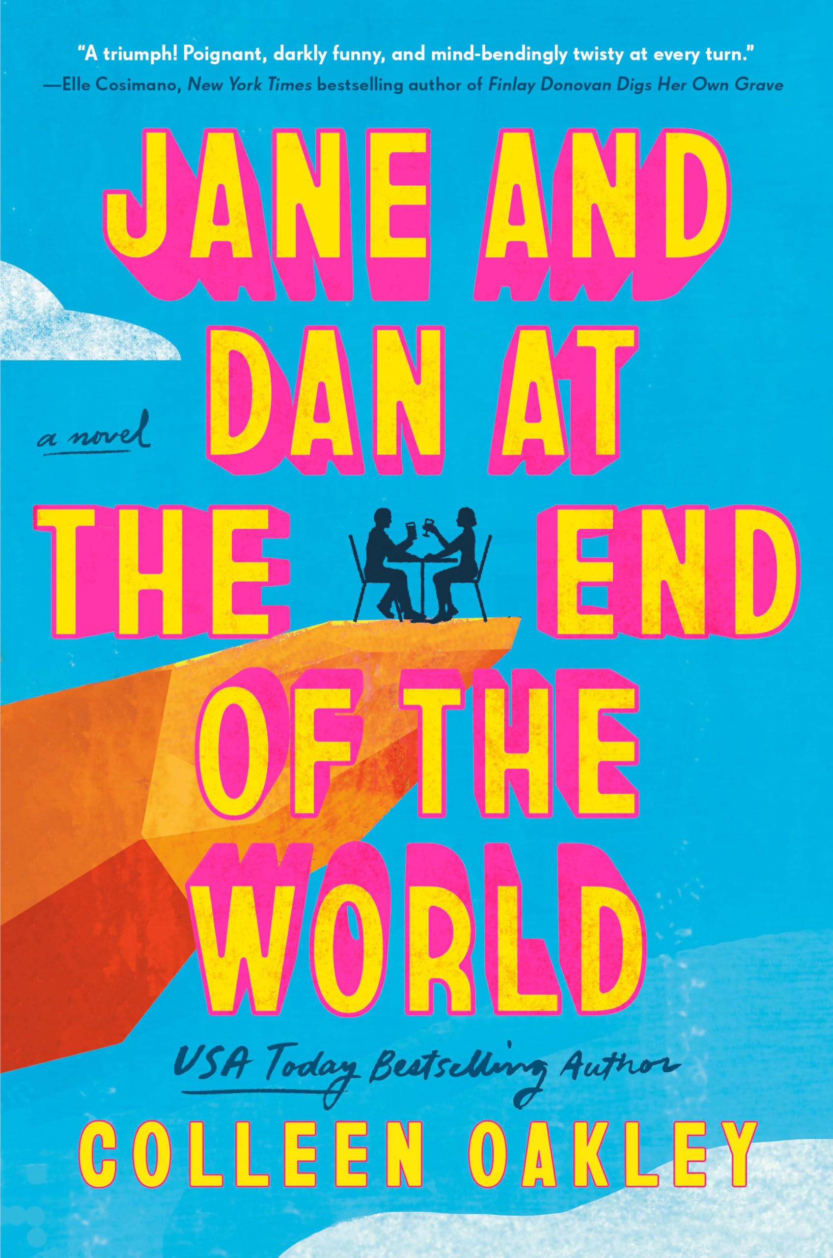 Jane and Dan at the End of the World by Oakley, Colleen