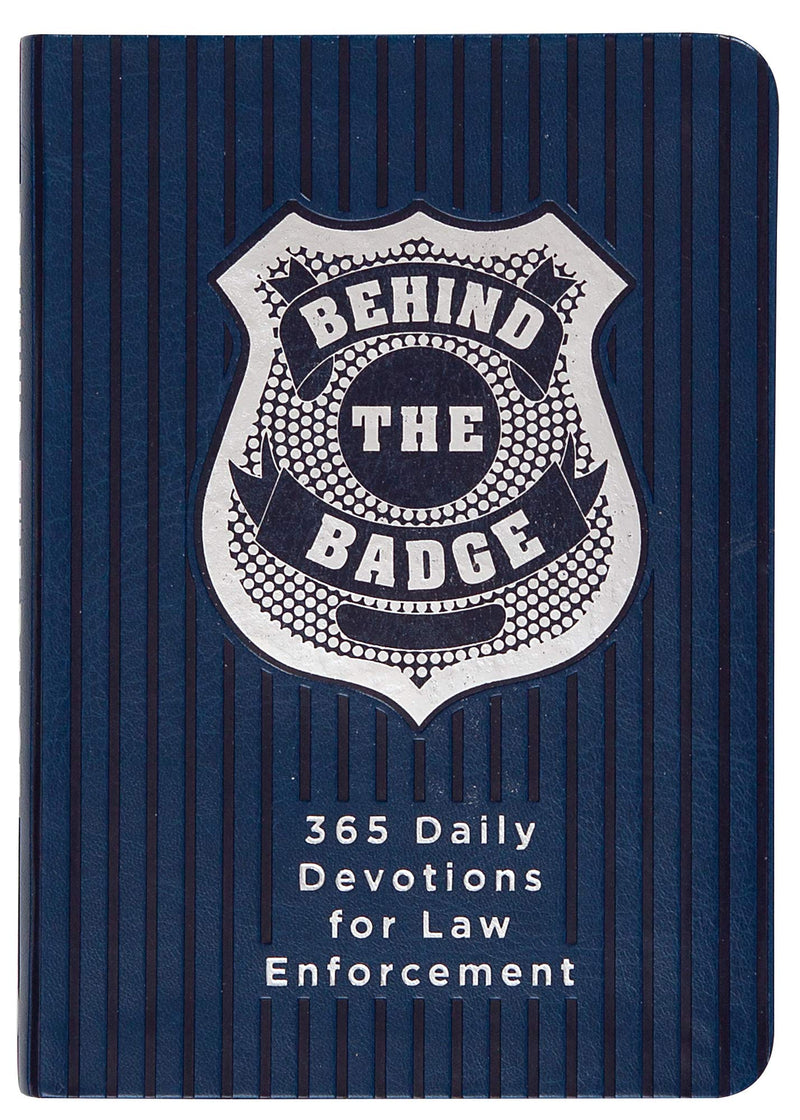 Behind the Badge: 365 Daily Devotions for Law Enforcement by Davis, Adam