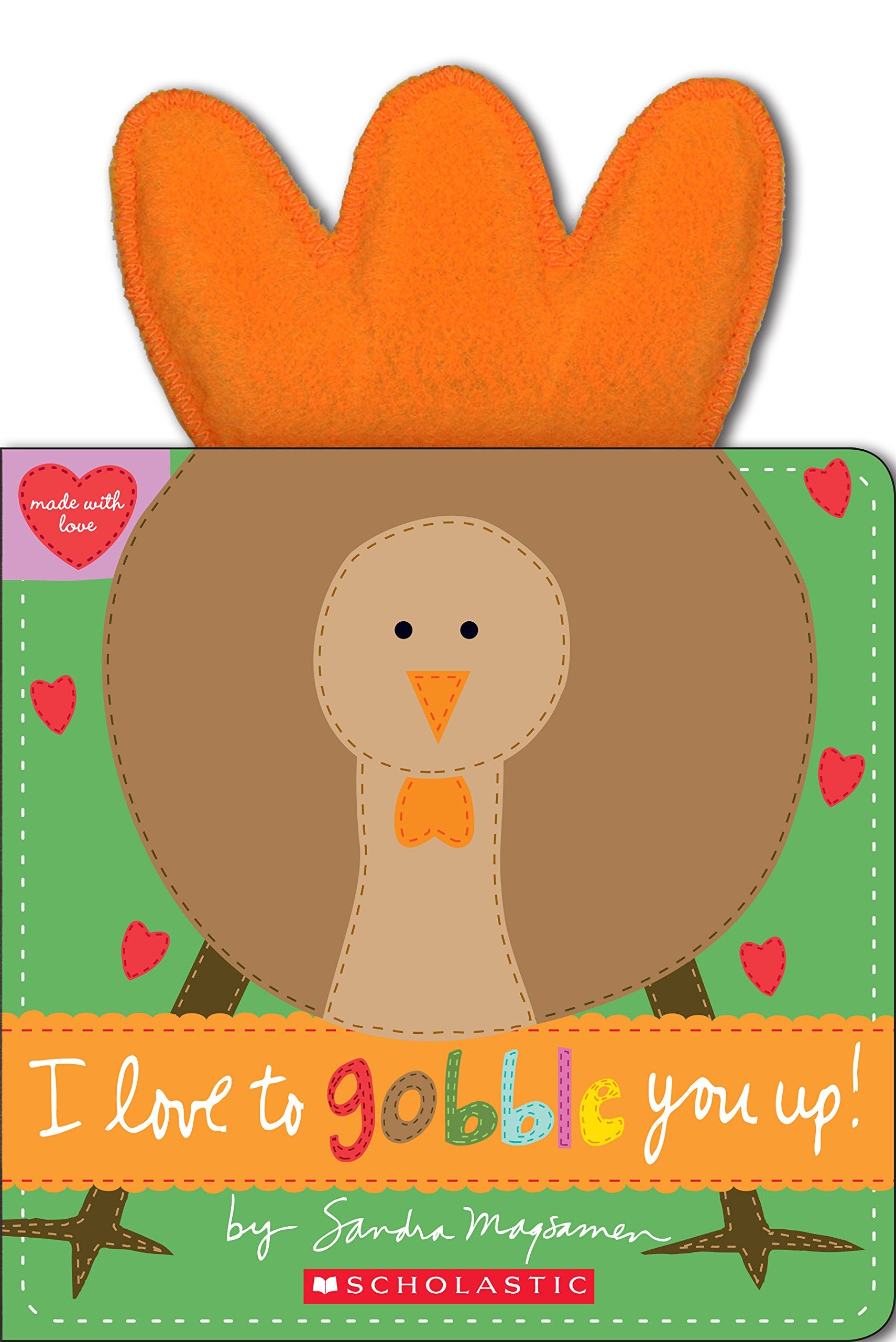 I Love to Gobble You Up! by Magsamen, Sandra