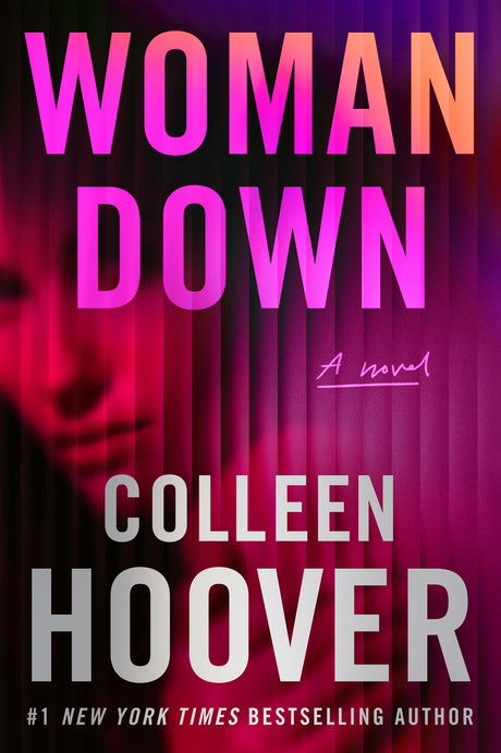 Woman Down -- Colleen Hoover, Hardcover