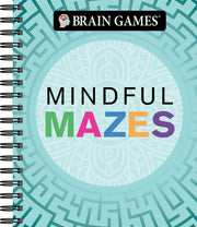 Brain Games - Mindful Mazes by Publications International Ltd