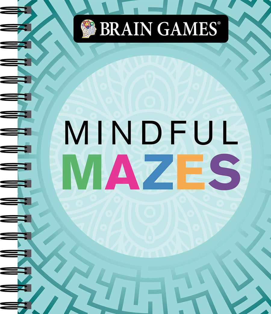Brain Games - Mindful Mazes -- Publications International Ltd, Spiral