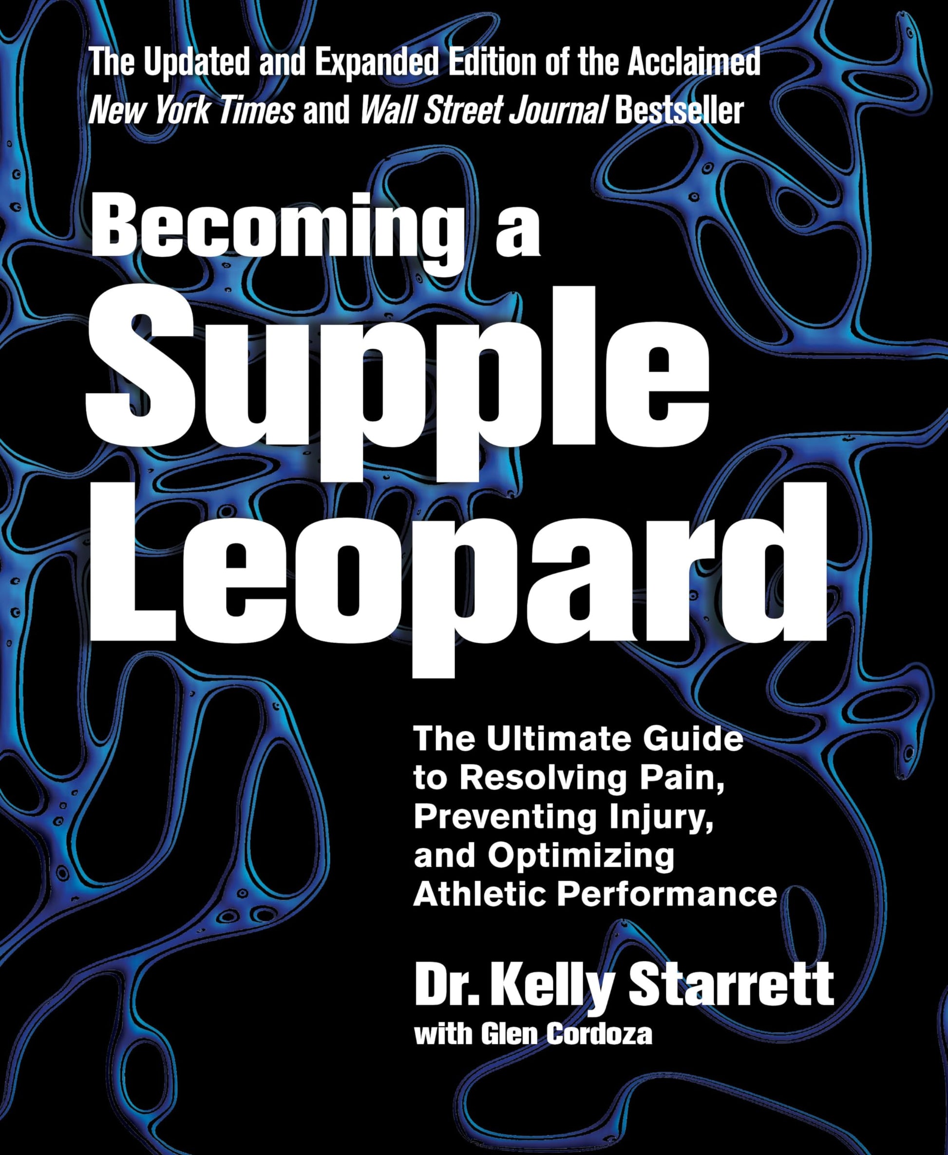 Becoming a Supple Leopard 2nd Edition by Starrett, Kelly
