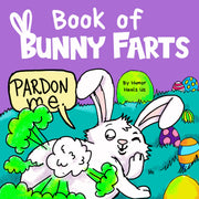 Book of Bunny Farts: A Cute and Funny Easter Kid's Picture Book, Perfect Easter Basket Gift for Boys and Girls by Heals Us, Humor