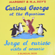 Jorge El Curioso Visita El Acuario/Curious George at the Aquarium: (Bilingual Edition) by Rey, H. A.