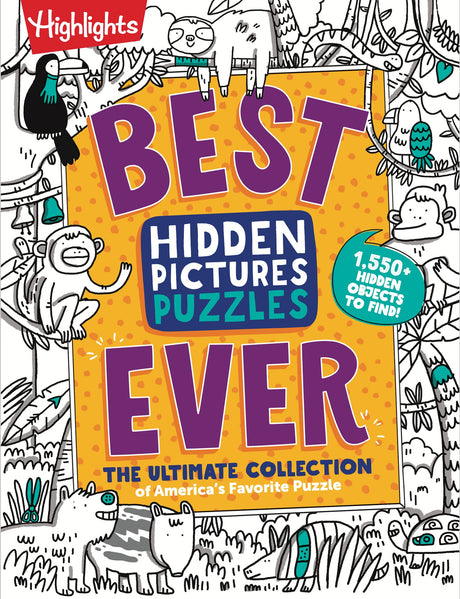 Best Hidden Pictures Puzzles Ever: 144-Page Puzzle Book with Over 1,500 Hidden Objects, Classic Search-And-Find Puzzles and Travel Activities for Kids -- Highlights, Paperback