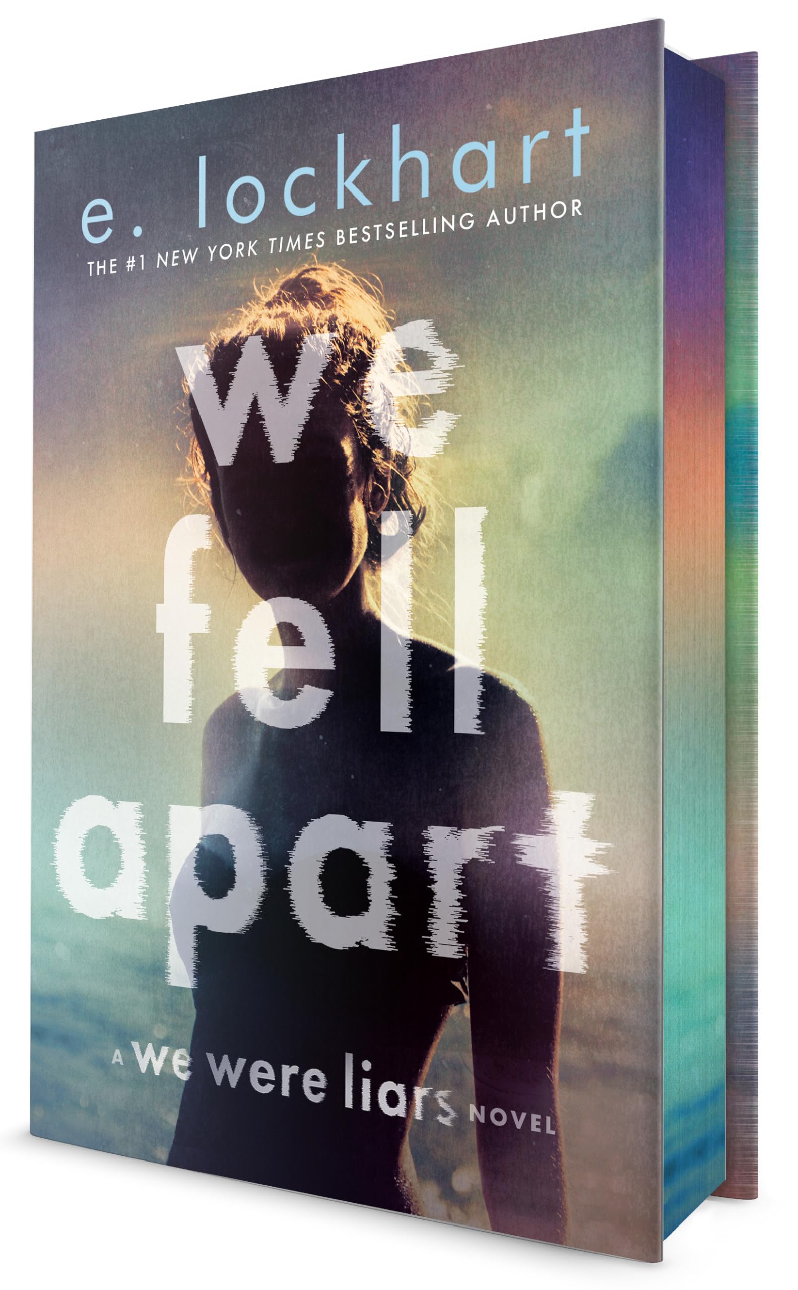 We Fell Apart: A We Were Liars Novel by Lockhart, E.