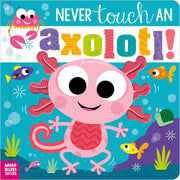 Never Touch an Axolotl! by Jenkins, Cara
