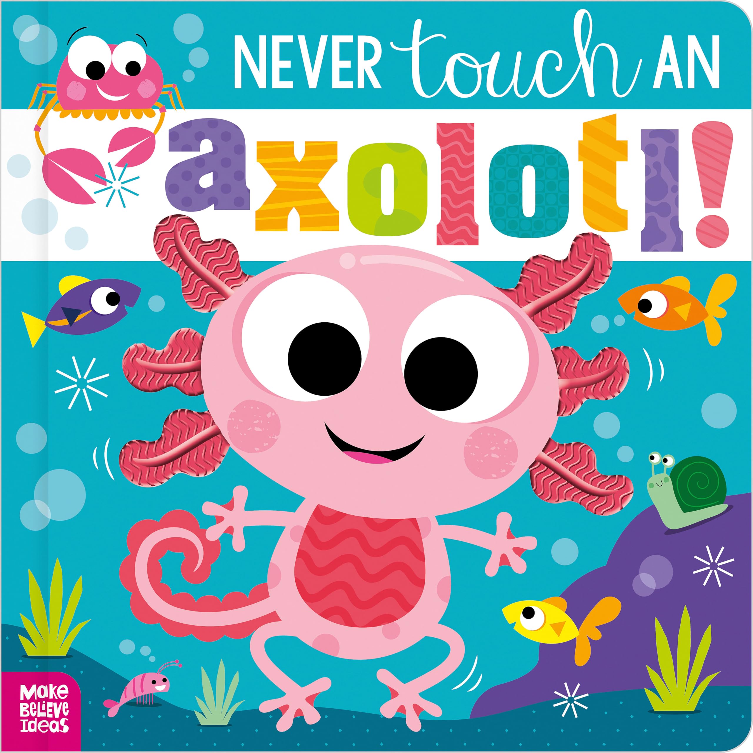 Never Touch an Axolotl! by Jenkins, Cara