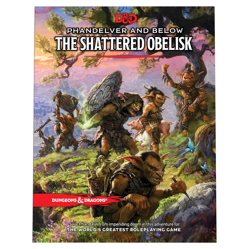 Phandelver and Below: The Shattered Obelisk (Dungeons & Dragons Adventure Book) by Wizards RPG Team