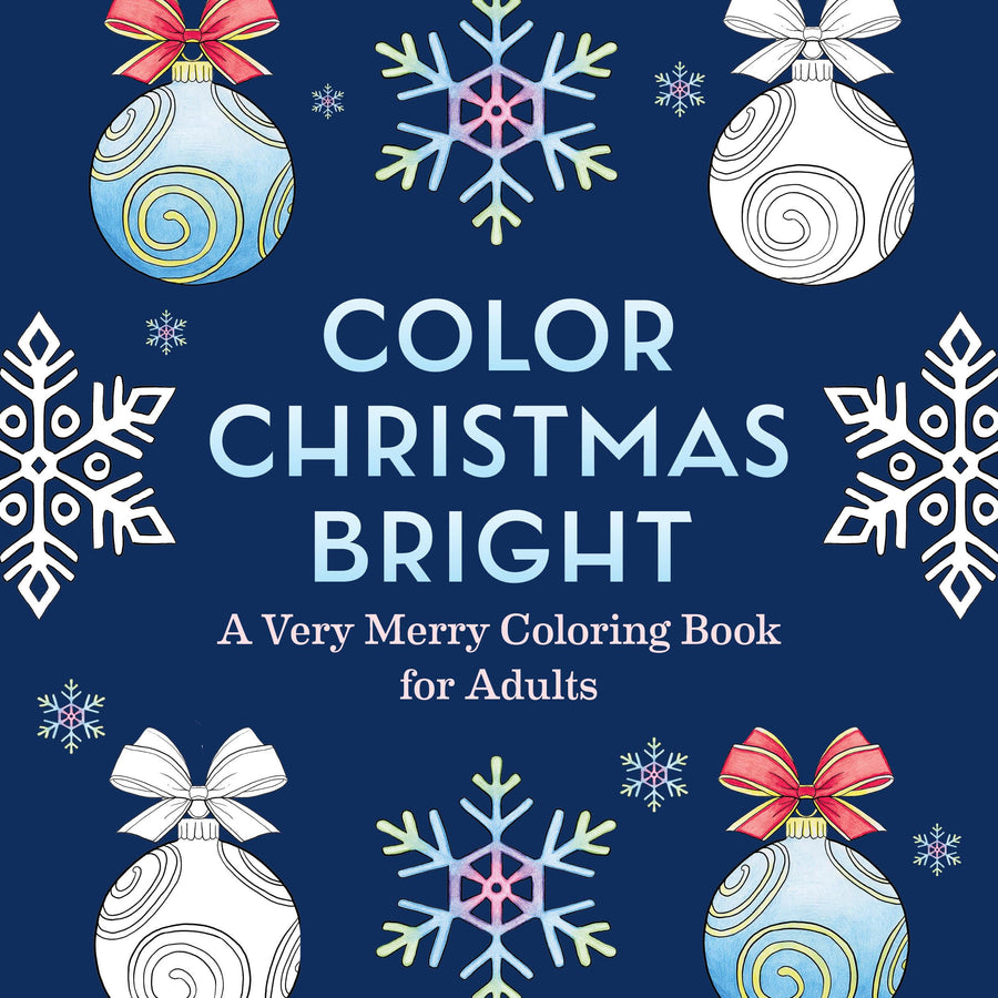 Color Christmas Bright: A Very Merry Coloring Book for Adults -- Frechverlag, Paperback