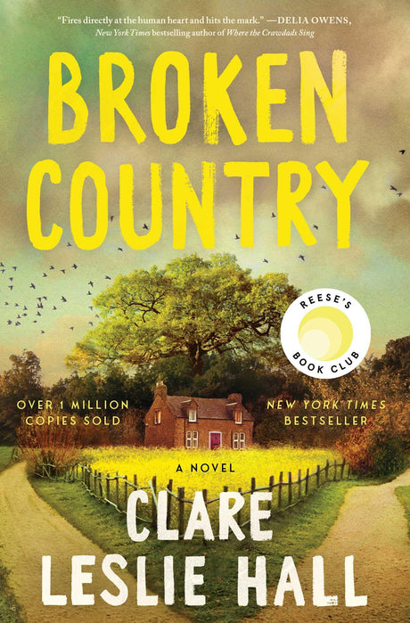 Broken Country (Reese's Book Club) -- Clare Leslie Hall, Hardcover