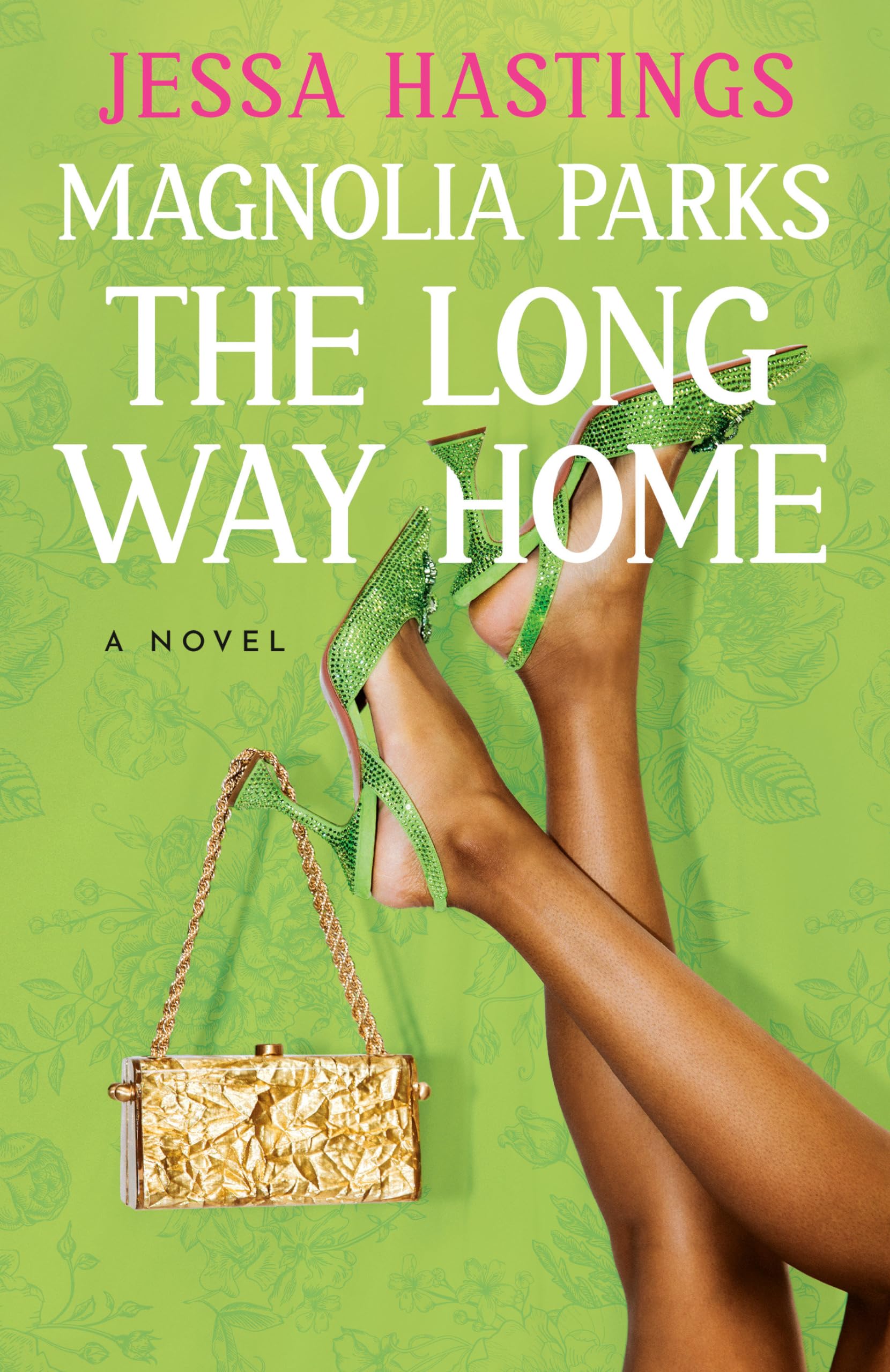 Magnolia Parks: The Long Way Home by Hastings, Jessa