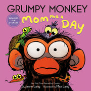 Grumpy Monkey Mom for a Day: Includes Fun Stickers by Lang, Suzanne