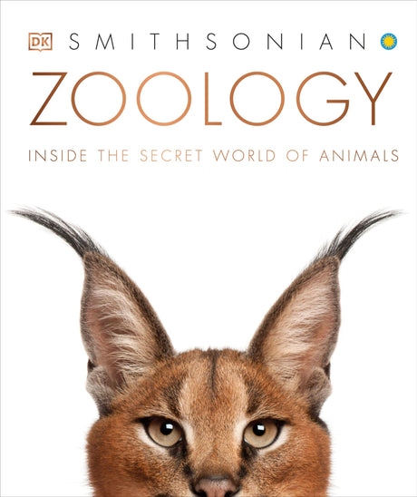 Zoology: Inside the Secret World of Animals -- DK, Hardcover