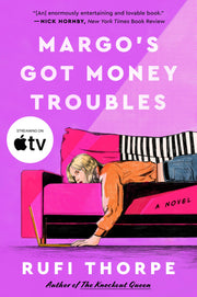 Margo's Got Money Troubles by Thorpe, Rufi