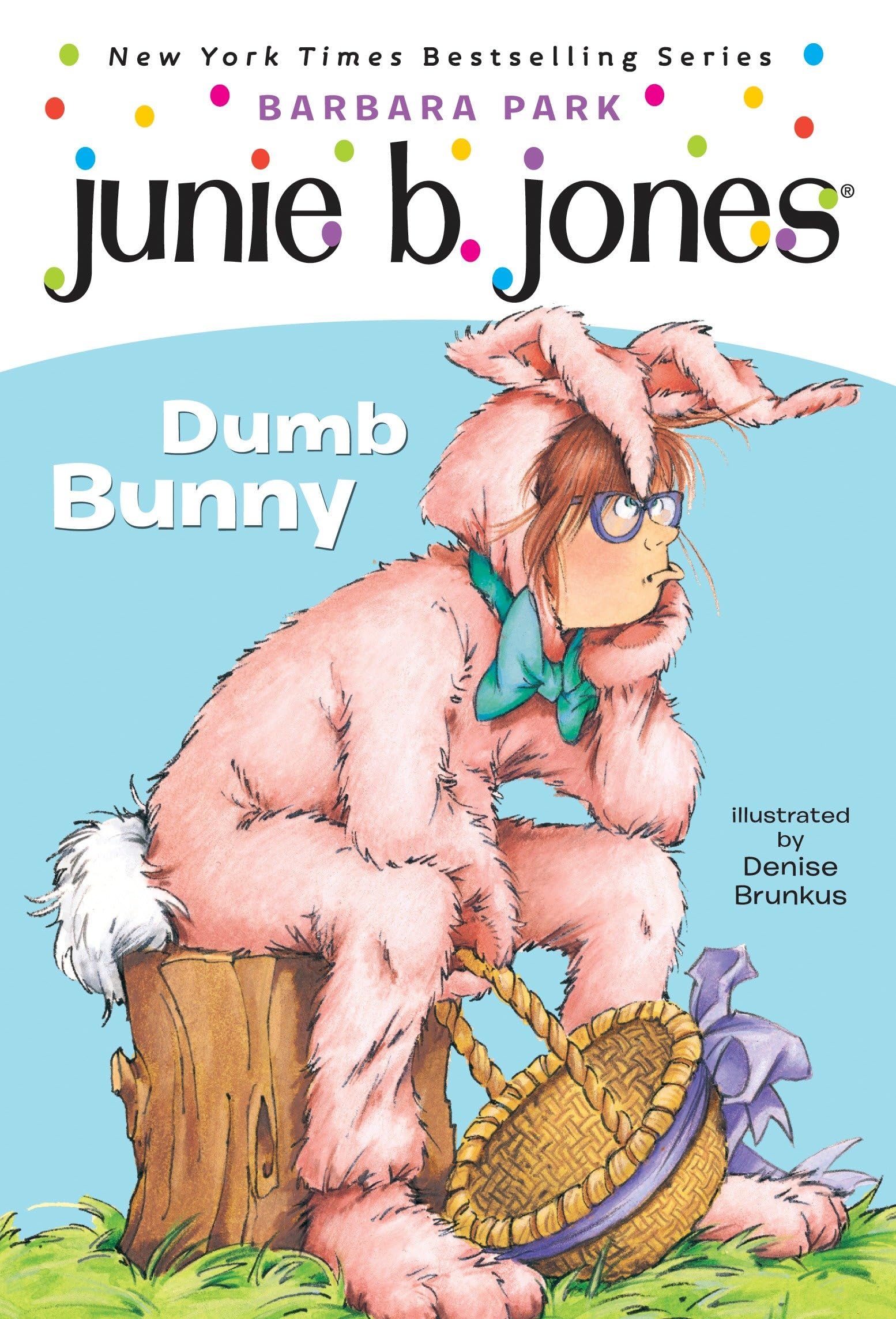 Junie B. Jones #27: Dumb Bunny [With Junie B. Easter] by Park, Barbara