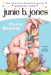 Junie B. Jones #27: Dumb Bunny [With Junie B. Easter] by Park, Barbara