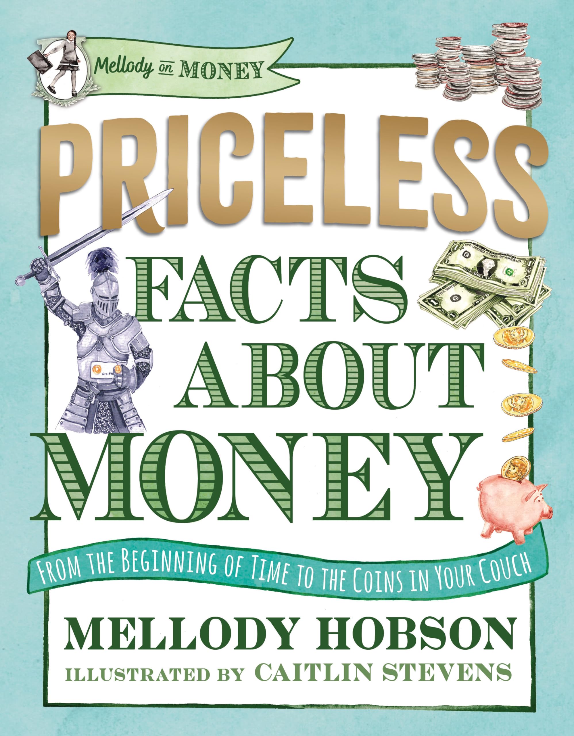 Priceless Facts about Money by Hobson, Mellody